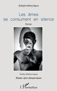 Les âmes se consument en silence - Ndong Ngoua, Rodolphe