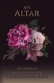 An Altar of Roses An Altar of Roses