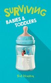 Surviving Babies and Toddlers