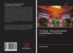 Te Ching - Nauczanie j¿zyka angielskiego w Chinach - Bright, Robin