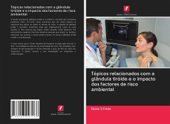 Tópicos relacionados com a glândula tiróide e o impacto dos factores de risco ambiental - Foda, Doaa S.