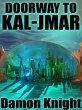 Doorway to Kal-Jmar (eBook, ePUB) - Bild 1