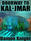 Doorway to Kal-Jmar (eBook, ePUB)