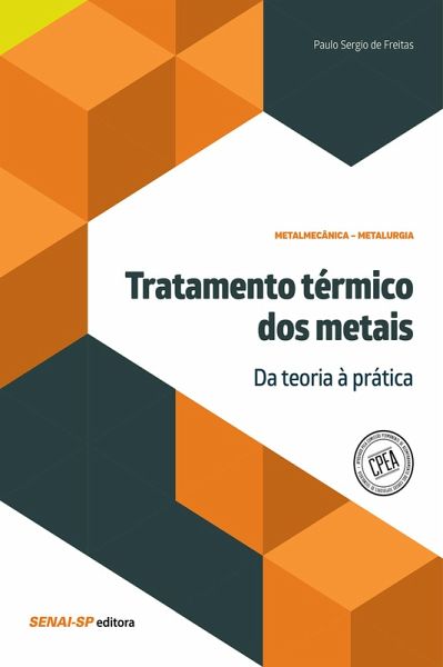 Tratamento térmico dos metais - Da teoria à prática (eBook, ePUB) Tratamento térmico dos metais - Da teoria à prática (eBook, ePUB)