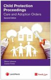 Child Protection Proceedings: Care and Adoption Orders Child Protection Proceedings: Care and Adoption Orders