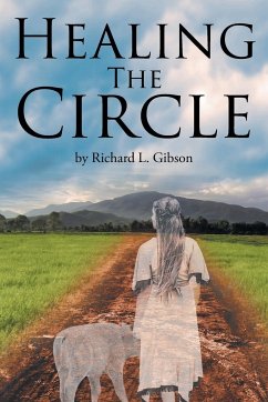 Healing the Circle - Gibson, Richard L.
