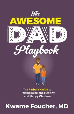 The Awesome Dad Playbook - Foucher, Kwame