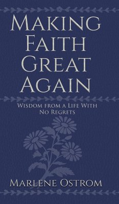 Making Faith Great Again - Ostrom, Marlene