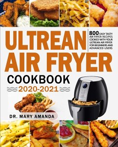 Ultrean Air Fryer Cookbook 2020-2021 - Amanda, Mary