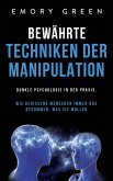 Bewährte Techniken der Manipulation Bewährte Techniken der Manipulation