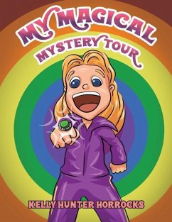 My Magical Mystery Tour - Hunter Horrocks, Kelly