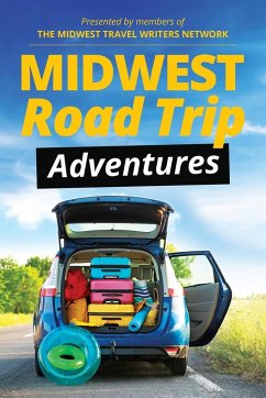 Midwest Road Trip Adventures - Network, Midwest Travel Writers