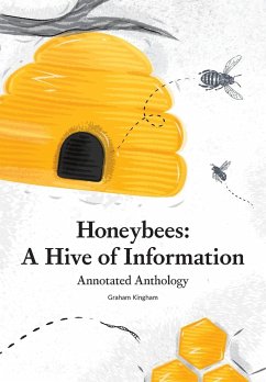 Honeybees - a Hive of Information - Kingham, Graham