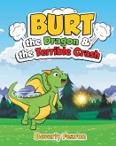 Burt the Dragon & the Terrible Crash