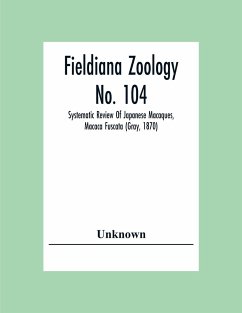 Fieldiana Zoology No. 104; Systematic Review Of Japanese Macaques, Macaca Fuscata (Gray, 1870) - Unknown
