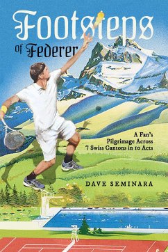 Footsteps of Federer - Seminara, Dave