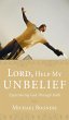 Lord, Help My Unbelief - Bild 1