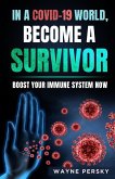In a COVID-19 World, Become a Survivor