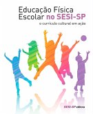 Educação física escolar no SESI-SP: o currículo cultural em ação (eBook, ePUB)