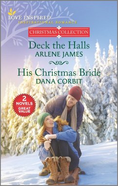 Deck the Halls and His Christmas Bride (eBook, ePUB) - James, Arlene; Corbit, Dana