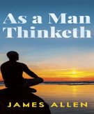 As A Man Thinketh (eBook, ePUB)