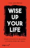 Wise up your life (eBook, ePUB)