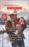Mistletoe Daddy and The Cowboy's Christmas Baby (eBook, ePUB)