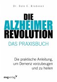 Die Alzheimer-Revolution - Das Praxisbuch (eBook, ePUB)