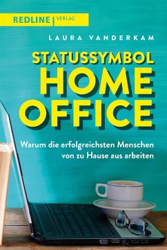 Statussymbol Homeoffice (eBook, ePUB) - Vanderkam, Laura