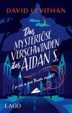 Das mysteriöse Verschwinden des Aidan S. (so wie es sein Bruder erzählt) (eBook, ePUB)