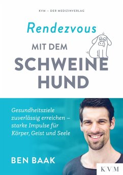 Rendezvous mit dem Schweinehund (eBook, ePUB) - Baak, Ben