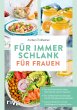 Für immer schlank - für Frauen... - Bild 1