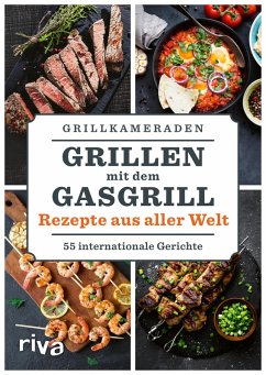 Cover Grillen mit dem Gasgrill - Rezepte aus aller Welt (eBook, ePUB)