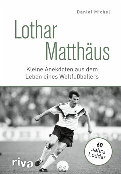 Lothar Matthäus (eBook, ePUB) - Michel, Daniel