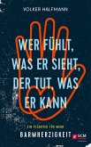 Wer fühlt, was er sieht, der tut, was er kann (eBook, ePUB)