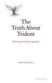 The Truth About Trident (eBook, ePUB)