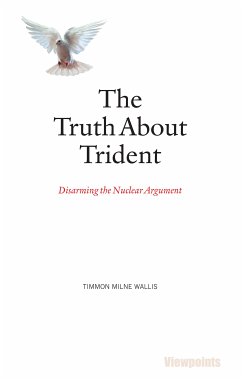 The Truth About Trident (eBook, ePUB) - Wallis, Timmon Milne