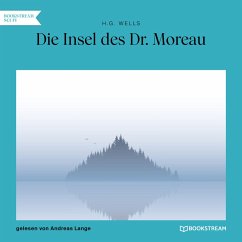 Die Insel des Dr. Moreau (MP3-Download) - Wells, H. G.