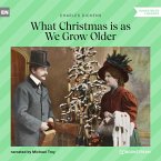 What Christmas Is as We Grow Older (MP3-Download)