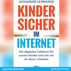 Kinder sicher im Internet (MP3-Download) - Geyrhofer, Alexander