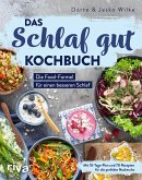 Das Schlaf-gut-Kochbuch (eBook, PDF)