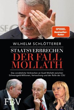 Staatsverbrechen - der Fall Mollath (eBook, PDF) - Schlötterer, Wilhelm