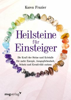 Heilsteine für Einsteiger (eBook, PDF) - Frazier, Karen