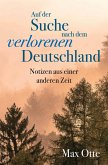 Auf der Suche nach dem verlorenen Deutschland (eBook, ePUB)