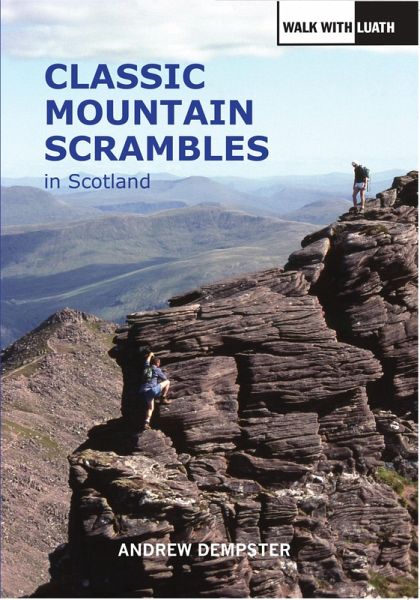 Classic Mountain Scrambles in Scotland (eBook, ePUB) Classic Mountain Scrambles in Scotland (eBook, ePUB)