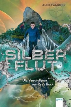 Die Verschollenen von Ray's Rock / Silberflut Bd.2 (Mängelexemplar) - Falkner, Alex