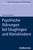 Psychische Störungen bei Säuglingen und Kleinkindern (eBook, ePUB)