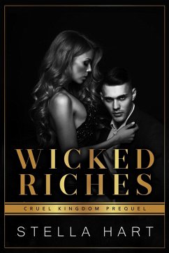 Cover Wicked Riches (Cruel Kingdom Prequel) (eBook, ePUB)