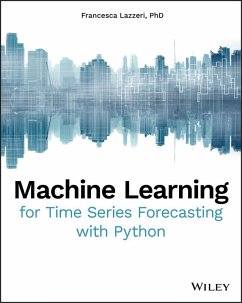 Machine Learning for Time Series Forecasting with Python (eBook, ePUB) - Lazzeri, Francesca
