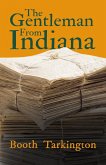 The Gentleman From Indiana (eBook, ePUB)